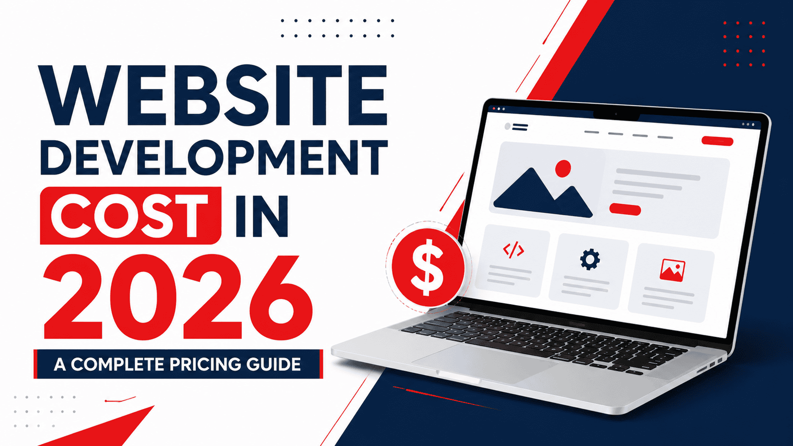 Website Development Cost in 2026: A Complete Pricing Guide